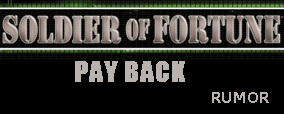 Rumores sobre un nuevo desarrollo de 'Soldier of Fortune'